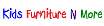 Kids Furniture N More Coupons